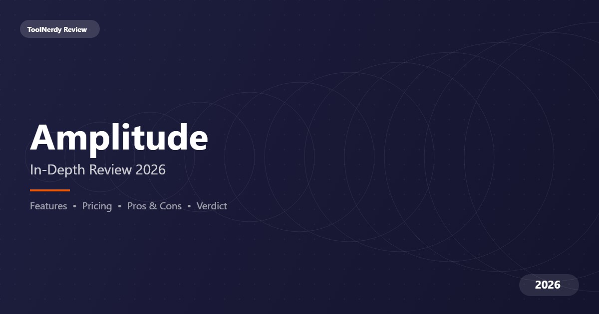 Amplitude Review 2026: Enterprise Product Analytics - ToolNerdy